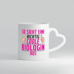 Richtig Coole Biologin | Biologie | Naturforscherin - Herzhenkel Tasse - Kaffeetasse / Geschenk / Familie