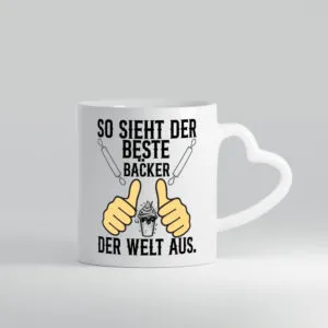 So sieht der beste Bäcker der Welt aus | Bäcker Meister - Herzhenkel Tasse - Kaffeetasse / Geschenk / Familie