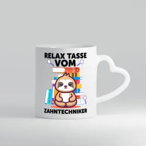 Relax Tasse: Zahntechniker | Zahnmedizin - Herzhenkel Tasse - Kaffeetasse / Geschenk / Familie