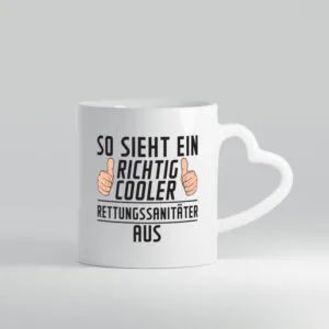 Richtig Cooler Rettungssanitäter | Sanitäter - Herzhenkel Tasse - Kaffeetasse / Geschenk / Familie