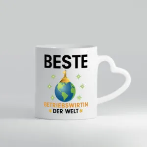 Welt Beste Betriebswirtin | Betriebswirtschaft - Herzhenkel Tasse - Kaffeetasse / Geschenk / Familie