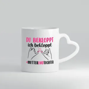 Wir sind bekloppt | mutter und Tocher | Muttertag - Herzhenkel Tasse - Kaffeetasse / Geschenk / Familie