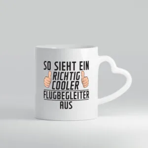 Richtig Cooler Flugbegleiter | Steward | Flughafen - Herzhenkel Tasse - Kaffeetasse / Geschenk / Familie
