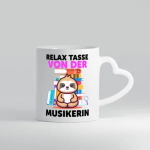 Relax Tasse: Musikerin | Musik | Musikantin - Herzhenkel Tasse - Kaffeetasse / Geschenk / Familie