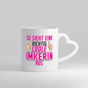 Richtig Coole Imkerin | Imkerei - Herzhenkel Tasse - Kaffeetasse / Geschenk / Familie
