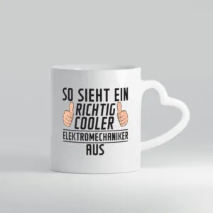 Richtig Cooler Elektromechaniker | Mechaniker | Elektrik - Herzhenkel Tasse - Kaffeetasse / Geschenk / Familie