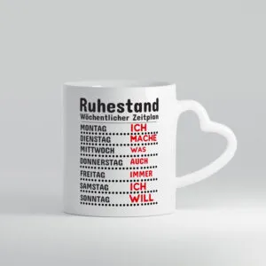 Rentner Zeitplan - Herzhenkel Tasse - Kaffeetasse / Geschenk / Familie