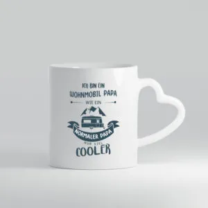 Wohnmobil Papa | Cooler Papa | Natur | Camping - Herzhenkel Tasse - Kaffeetasse / Geschenk / Familie