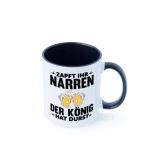 König hat Durst | Bier Spruch | Narren | Trinkspruch Farbige Tasse - Kaffeetasse / Geschenk / Familie
