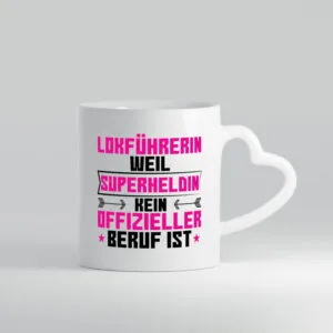 Superheldin Lokführerin | Zug | Beruf - Herzhenkel Tasse - Kaffeetasse / Geschenk / Familie