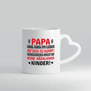 Papa egal was auf dich zukommt - Herzhenkel Tasse - Kaffeetasse / Geschenk / Familie