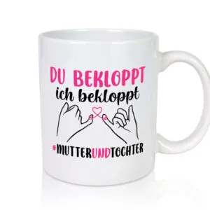 Wir sind bekloppt | mutter und Tocher | Muttertag - Tasse Weiss - Kaffeetasse / Geschenk / Familie