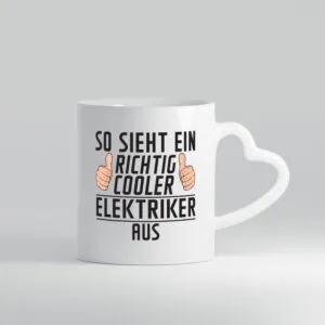 Richtig Cooler Elektriker | Elektronik | Elektrotechnik - Herzhenkel Tasse - Kaffeetasse / Geschenk / Familie