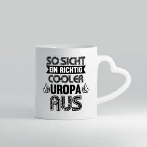 So sieht ein cooler uropa aus | Uropa | Enkel - Herzhenkel Tasse - Kaffeetasse / Geschenk / Familie