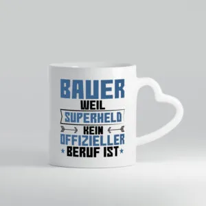 Superheld Bauer | Bauernhof | Landwirtschaft - Herzhenkel Tasse - Kaffeetasse / Geschenk / Familie