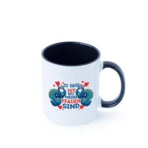 Zuhause ist wo meine Pfauen sind | Pfau Farbige Tasse - Kaffeetasse / Geschenk / Familie