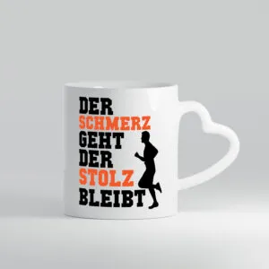 Schmerz geht, Stolz bleibt | Läufer | Sport - Herzhenkel Tasse - Kaffeetasse / Geschenk / Familie
