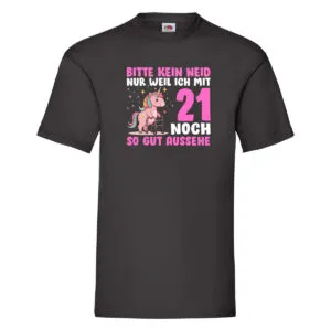 21. Geburtstag | 21 Jahre | Mit 21 noch so gut aussehen T-Shirt Schwarz