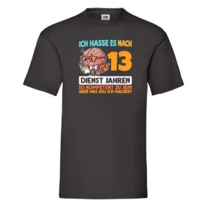 13 Dienstjahre | Arbeit | Kompetent T-Shirt Schwarz