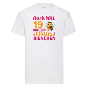 19. Geburtstag | Flottes Bienchen | 19 Jahre T-Shirt Weiß