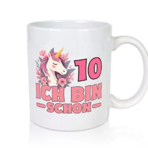 10. Geburtstag | 10 Jahre | Einhorn | bin schon 10 | Mädchen - Tasse Weiss - Kaffeetasse / Geschenk / Familie