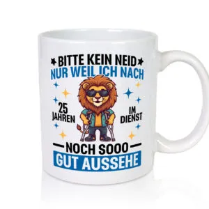 25 Jahre im Dienst | Arbeitsjubiläum | Arbeit - Tasse Weiss - Kaffeetasse / Geschenk / Familie