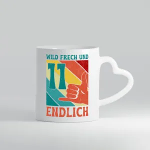 11. Geburtstag | 11 Jahre | Wild und Frech - Herzhenkel Tasse - Kaffeetasse / Geschenk / Familie