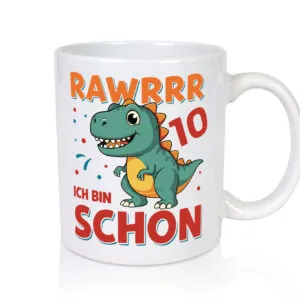 10. Geburtstag | 10 Jahre | Raw Raw ich bin schon 10 | T-Rex - Tasse Weiss - Kaffeetasse / Geschenk / Familie