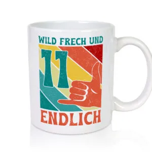 11. Geburtstag | 11 Jahre | Wild und Frech - Tasse Weiss - Kaffeetasse / Geschenk / Familie