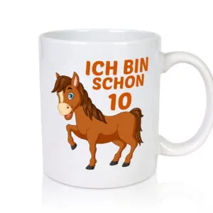 10. Geburtstag | Ich bin schon 10 | Pferde | Pony - Tasse Weiss - Kaffeetasse / Geschenk / Familie