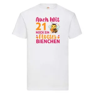 21. Geburtstag | Flottes Bienchen | 21 Jahre T-Shirt Weiß