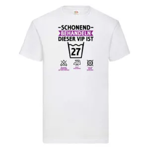 27 Geburtstag | schonend behandeln | 27 Jahre v2 T-Shirt Weiß