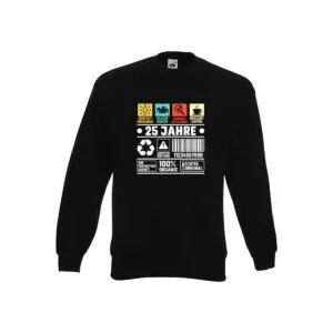 25. Geburtstag | 25 Jahre | Humor | Limited Edition Sweatshirt Schwarz