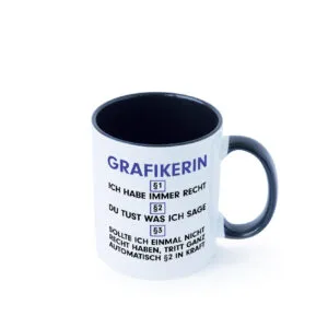 Ich habe immer Recht Grafikerin | Grafik Design v2 Farbige Tasse - Kaffeetasse / Geschenk / Familie