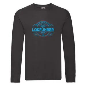 100 % Sicher: Lokführer | Zug | Beruf Long Sleeve Schwarz