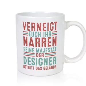 Verneigt euch: Designer Beruf | Mode v2 - Tasse Weiss - Kaffeetasse / Geschenk / Familie