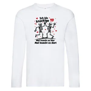 19. Geburtstag | Knackige 19 | Ich bin alt v2 Long Sleeve Weiß