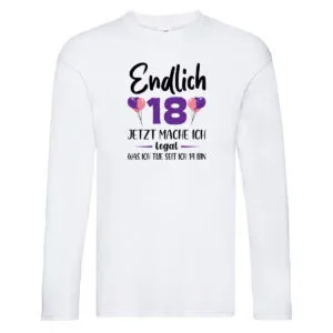 18. Geburtstag | ich darf jetzt alles | Junge | Mädchen Long Sleeve Weiß