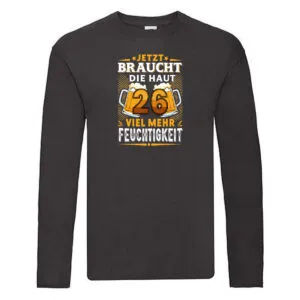 26 braucht die haut mehr Feuchtigkeit | 26. Geburtstag Long Sleeve Schwarz