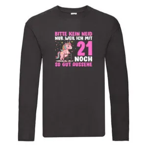 21. Geburtstag | 21 Jahre | Mit 21 noch so gut aussehen Long Sleeve Schwarz