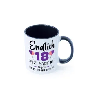 18. Geburtstag | ich darf jetzt alles | Junge | Mädchen Farbige Tasse - Kaffeetasse / Geschenk / Familie