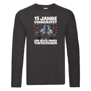 15 Jahre verheiratet | Turteltauben | Ehe | Ehepaar Long Sleeve Schwarz