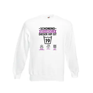 19 Geburtstag | schonend behandeln | 19 Jahre Sweatshirt Weiß