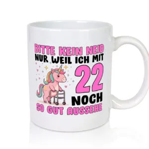 22. Geburtstag | 22 Jahre | Mit 22 noch so gut aussehen v2 - Tasse Weiss - Kaffeetasse / Geschenk / Familie
