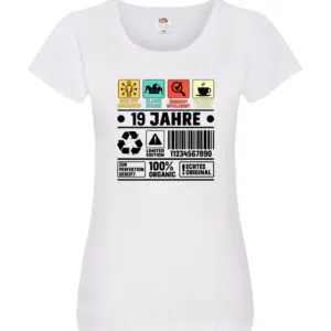 19. Geburtstag | 19 Jahre | Humor | Limited Edition Damen Shirt Weiß