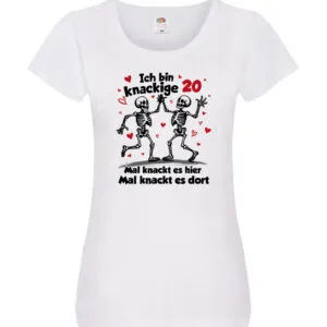 20. Geburtstag | Knackige 20 | Ich bin alt v2 Damen Shirt Weiß