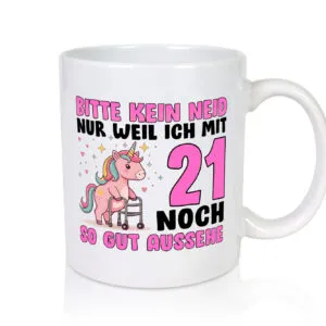 21. Geburtstag | 21 Jahre | Mit 21 noch so gut aussehen v2 - Tasse Weiss - Kaffeetasse / Geschenk / Familie