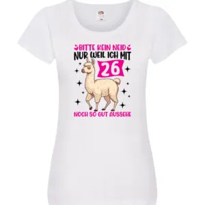 26. Geburtstag | 26 Jahre | Lama | gut aussehen Damen Shirt Weiß