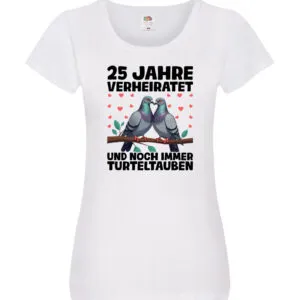 25. Jahre verheiratet | Turteltauben | Ehe | Ehepaar Damen Shirt Weiß