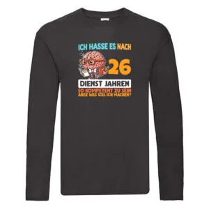26 Dienstjahre | Arbeit | Kompetent Long Sleeve Schwarz